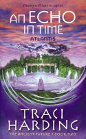 An Echo in Time: Atlantis - The Ancient Future Trilogy (Book 2)