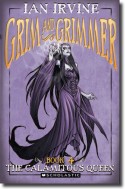 Grim and Grimmer - The Calamitous Queen (Book 4)