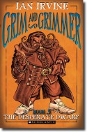Grim and Grimmer - The Desperate Dwarf (Book 3)