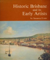 Historic Brisbane and its Early Artists