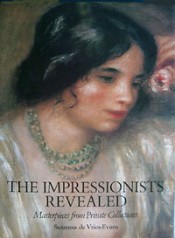 The Impressionists Revealed: Masterpieces & Collectors