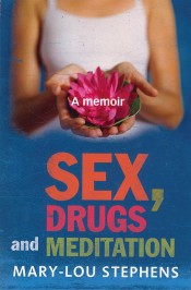 Sex, Drugs and Meditation