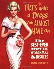 That's Quite A Dress You Almost Have On