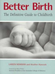 Better Birth: The Definitive Guide to Childbirth