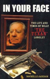 In Your Face: The life and times of Billy 'The Texan' Longley