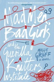 Mad Men, Bad Girls and the Guerilla Knitters Institute
