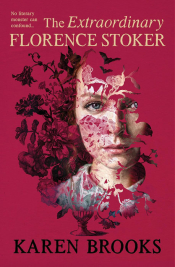 The Extraordinary Life of Florence Stoker