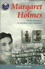 Margaret Holmes: The life and times of an Australian peace campaigner