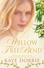 Willow Tree Bend